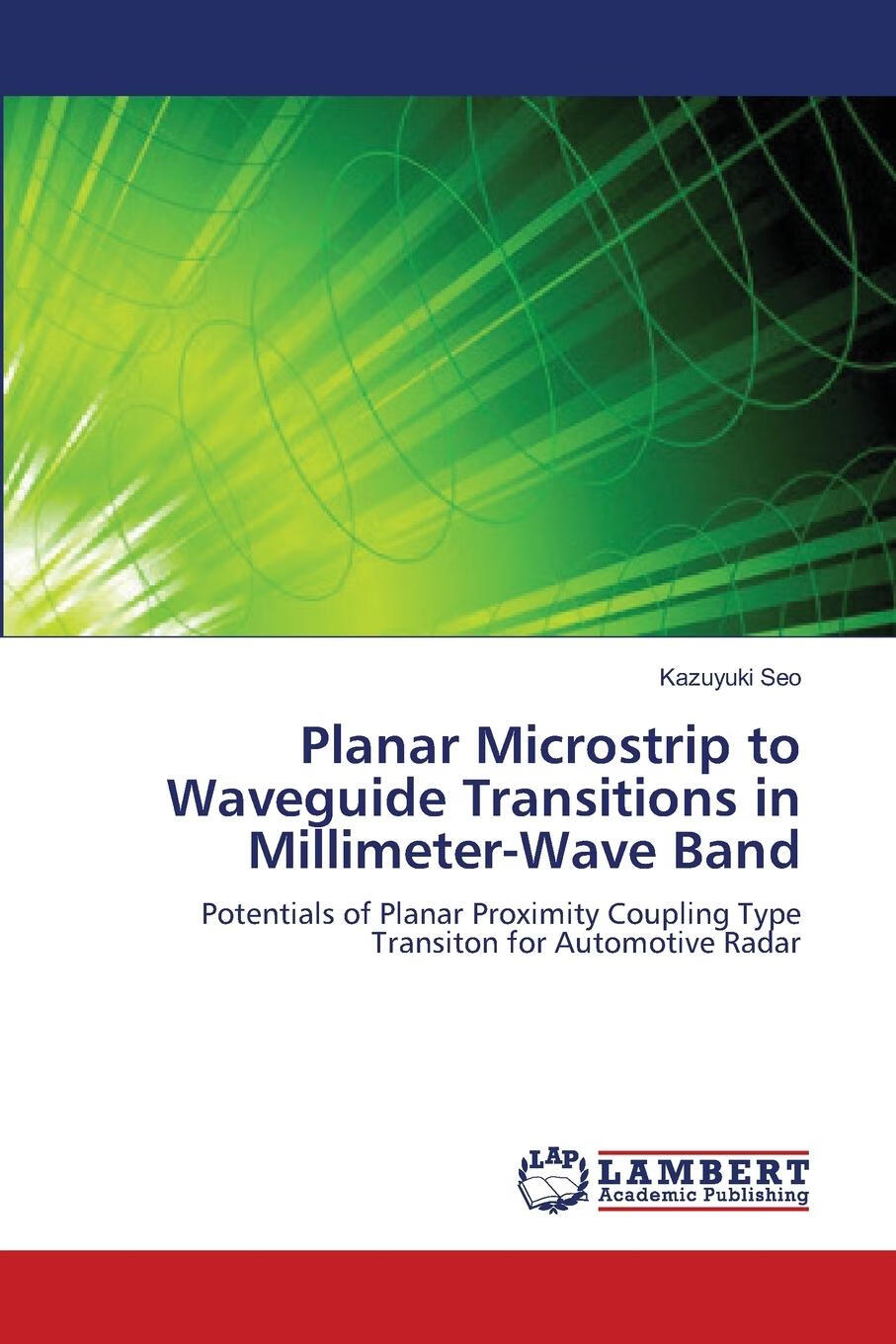按需印刷】planar microstrip to waveguide transitions in