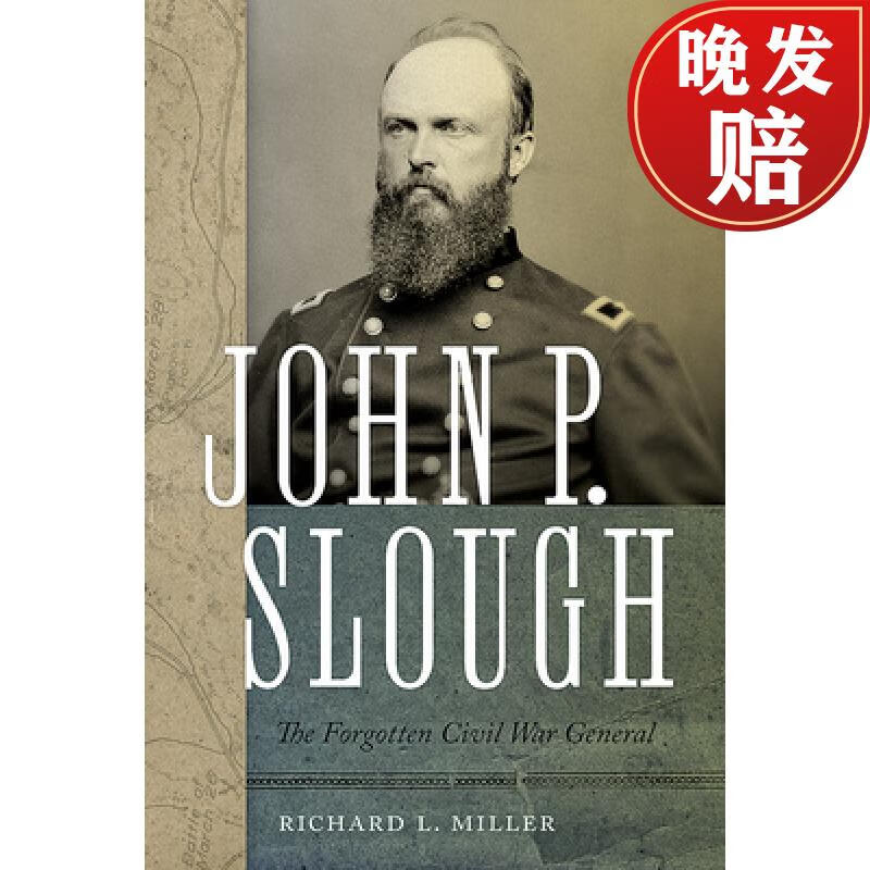 【4周达】john p slough: the forgotten civil war general