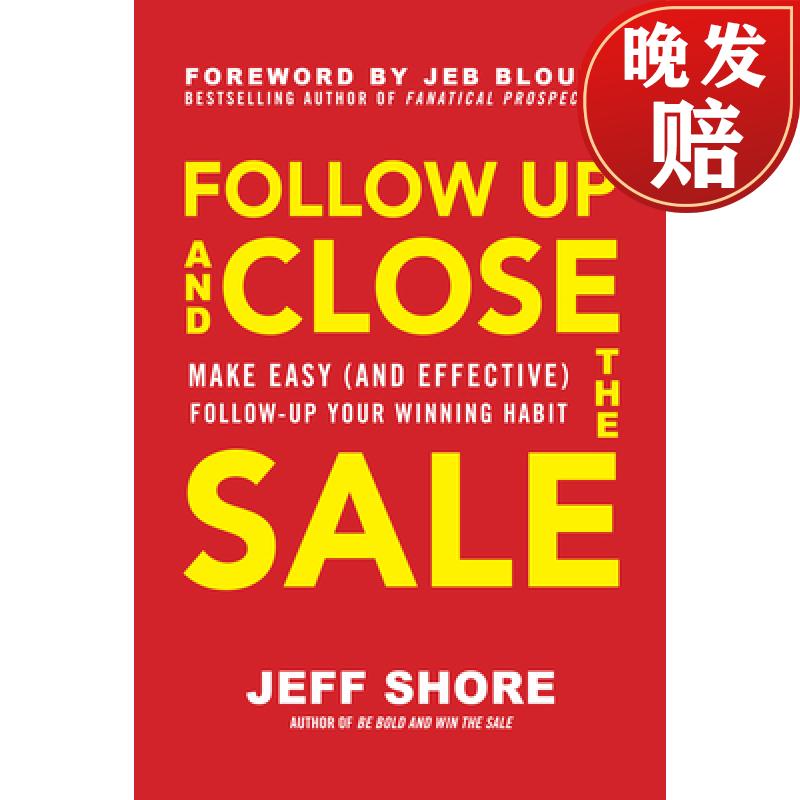 【4周达】follow up and close the sale: make easy (and effective)