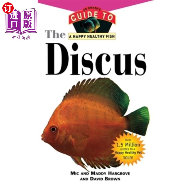 海外直订the discus an owner's guide to a happy healthy fish