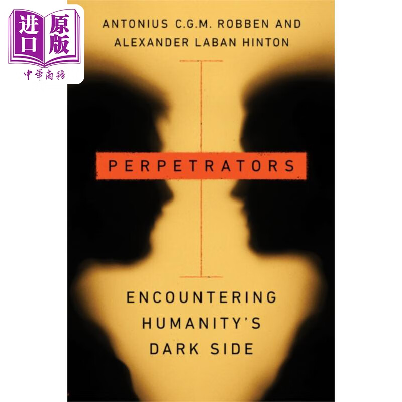 肇事者 遭遇人类的黑暗面 perpetrators:encountering humanity s