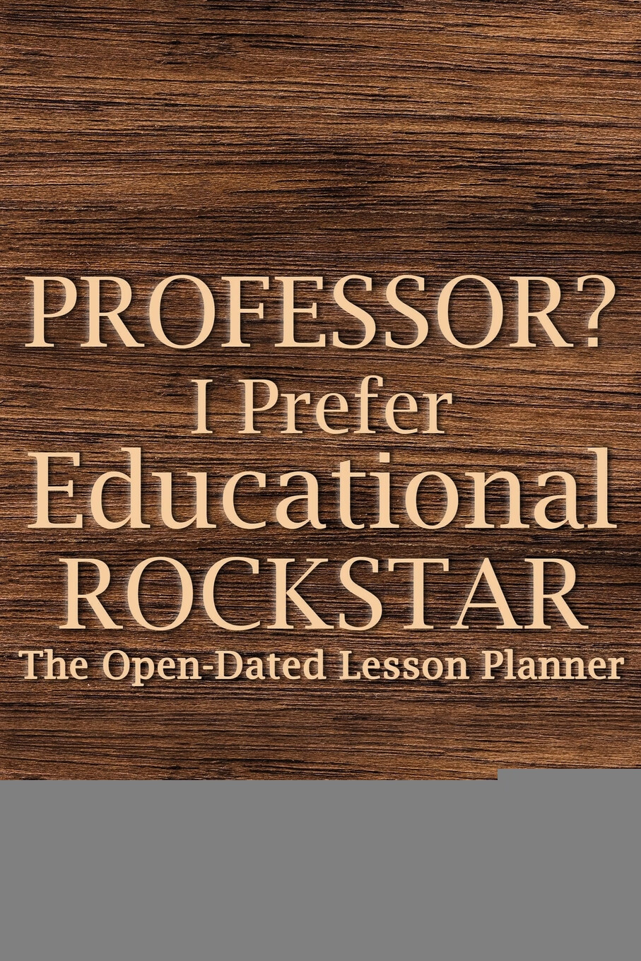 i prefer educational rockstar