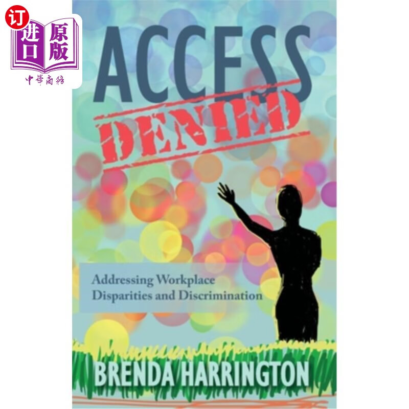 海外直订access denied: addressing workplace disparities and