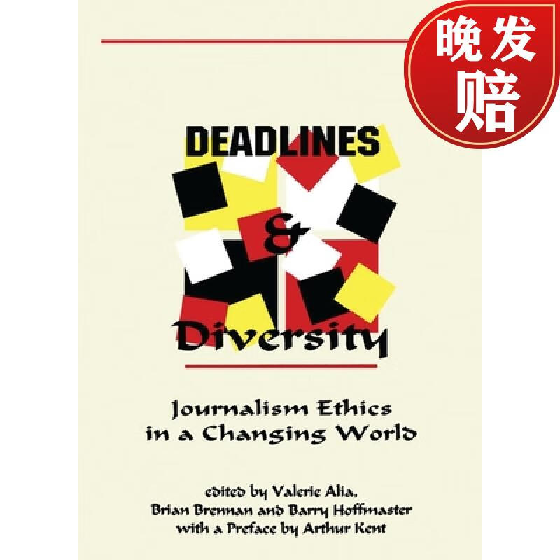 【4周达】deadlines and diversity: journalism ethics in a