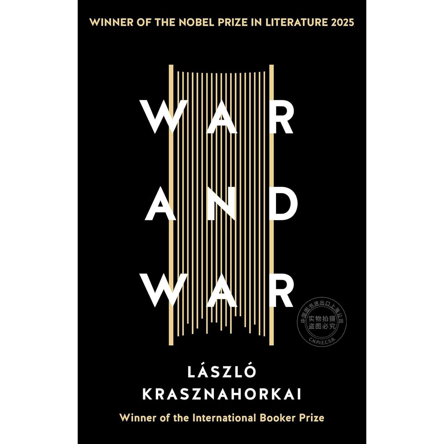 预售 战争与战争 2025诺贝尔文学奖得主 匈牙利作家 拉斯洛·卡撒兹纳霍凯 撒旦探戈作者 英文原版 War and War