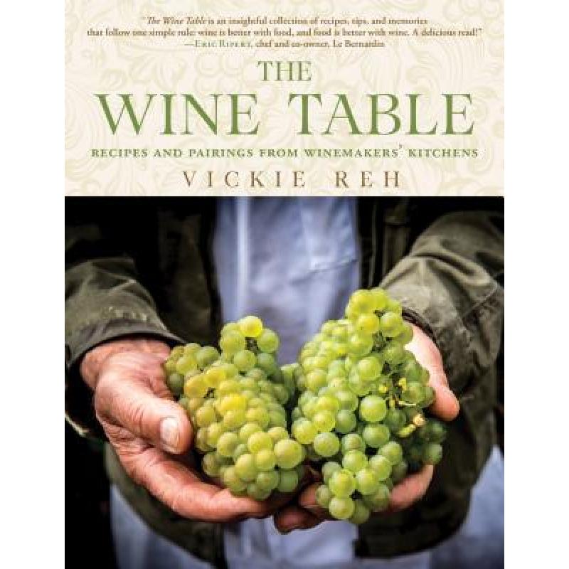 预订 The Wine Table: Recipes and Pairings from Wi...
