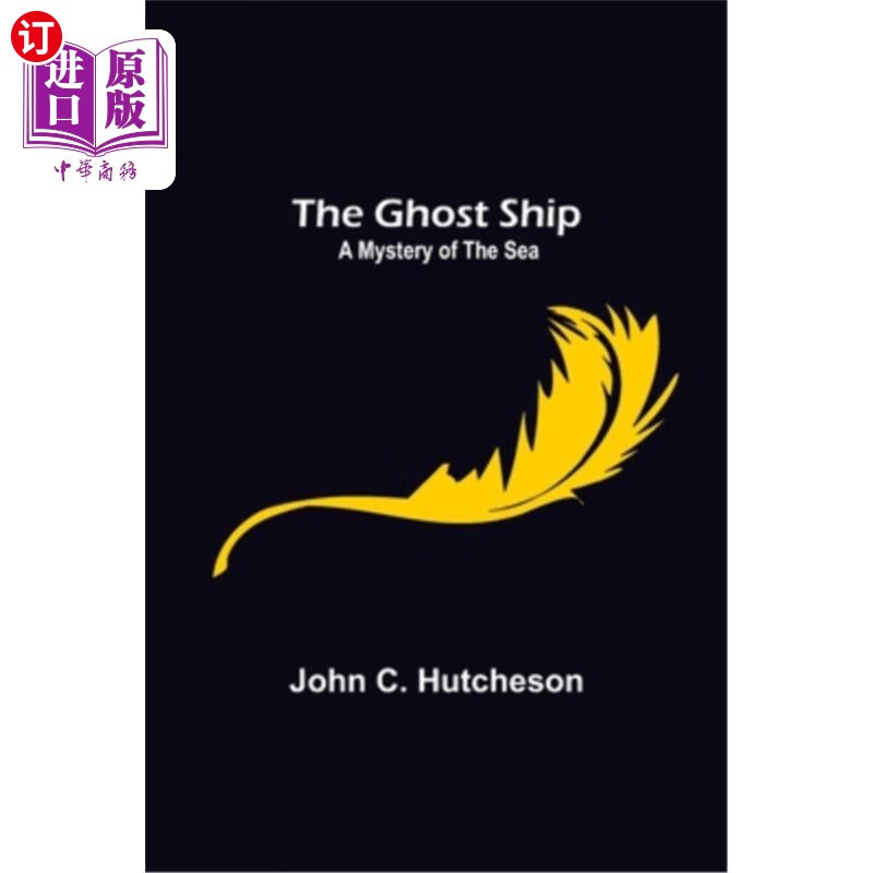 海外直订the ghost ship: a mystery of the sea 幽灵船:海上的神秘
