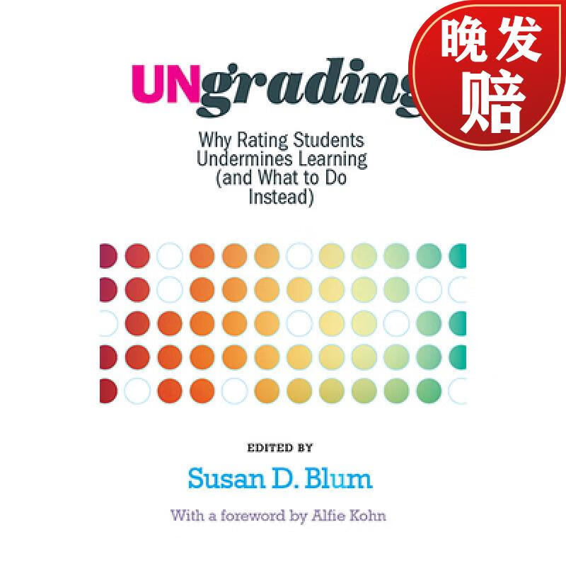 【4周达】ungrading: why rating students undermines learning (and