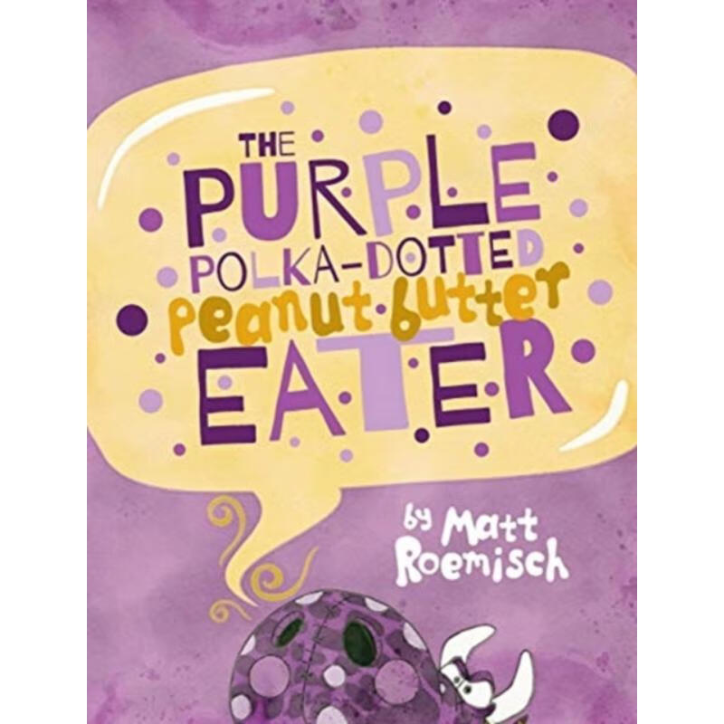 按需印刷the purple polka-dotted peanut butter eater