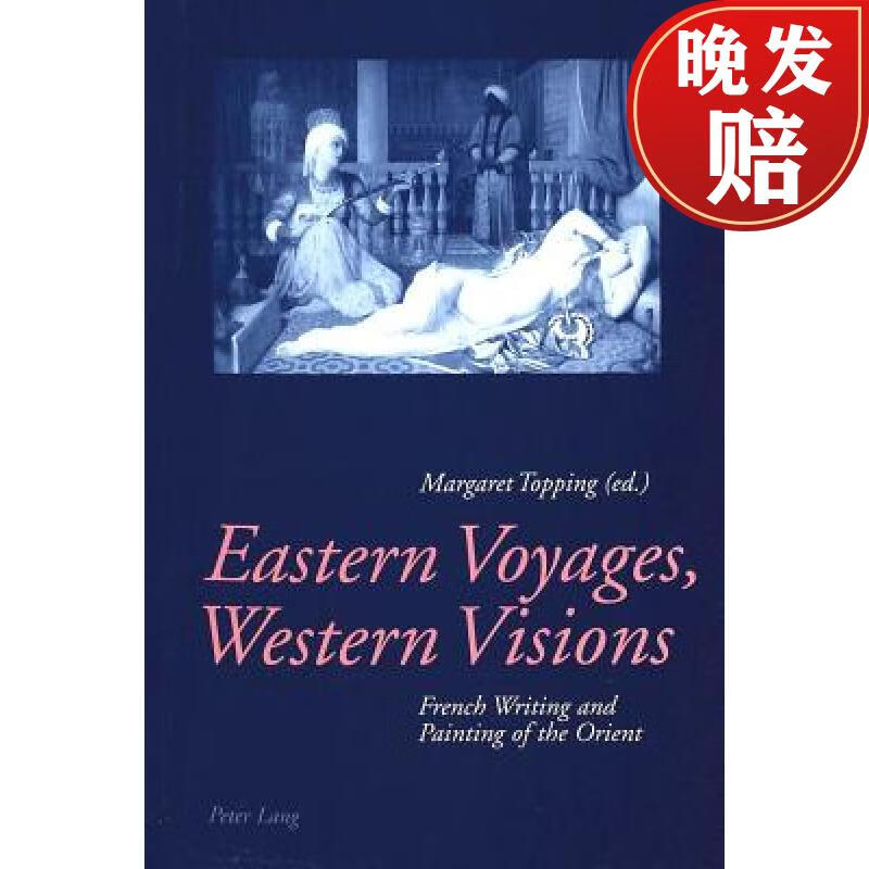 western visions : french writing and painting of the orient
