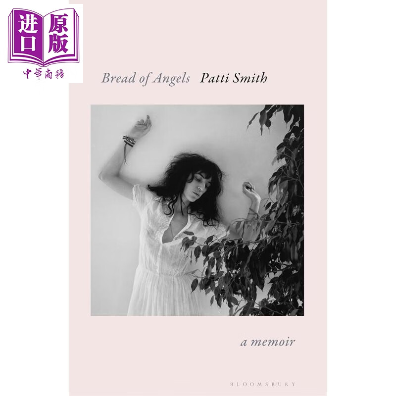 预售 帕蒂史密斯 天使的面包 回忆录 只是孩子的作者  Bread of Angels 英文原版 Patti Smith
