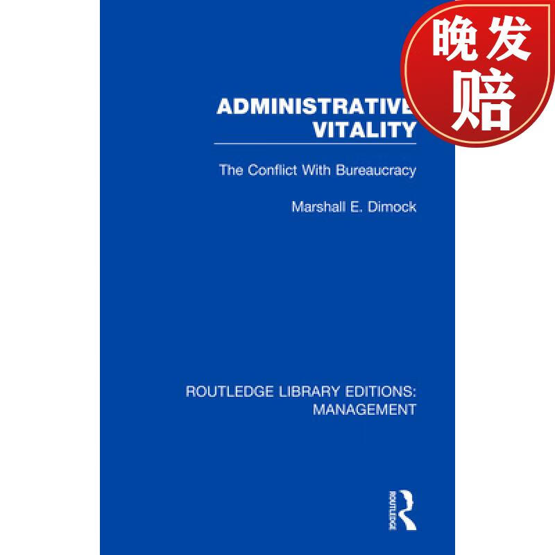 【4周达】administrative vitality: the conflict with bureaucracy