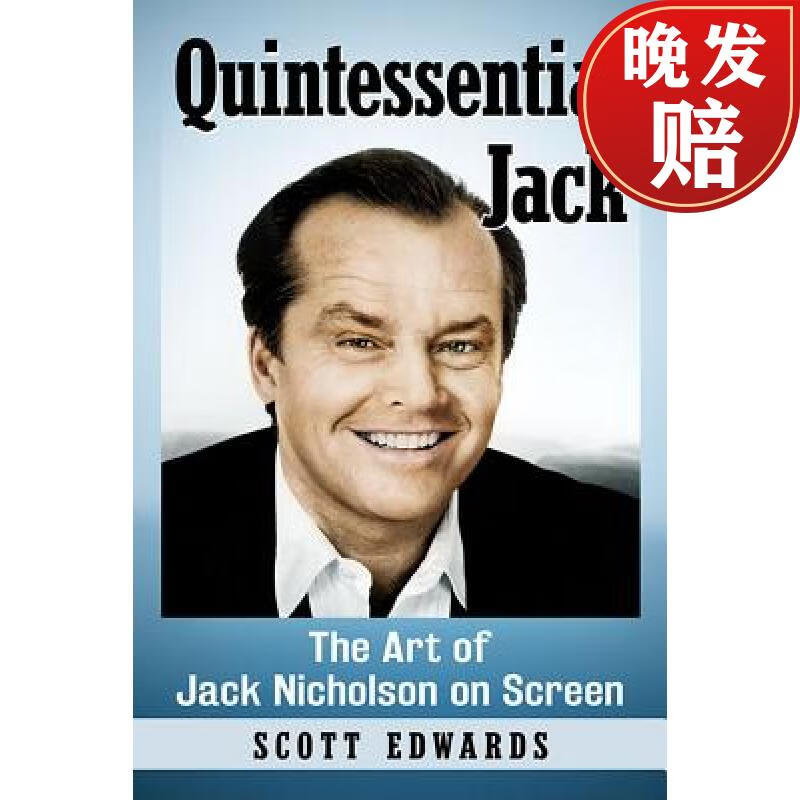 【4周达】quintessential jack: the art of jack nicholson on