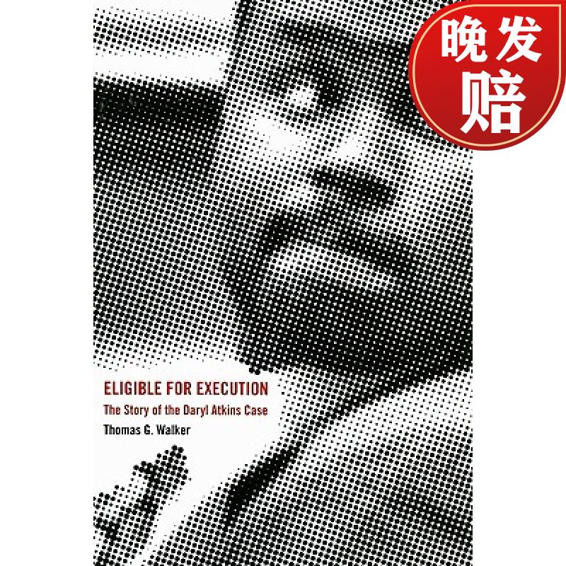 【4周达】eligible for execution: the story of the daryl atkins