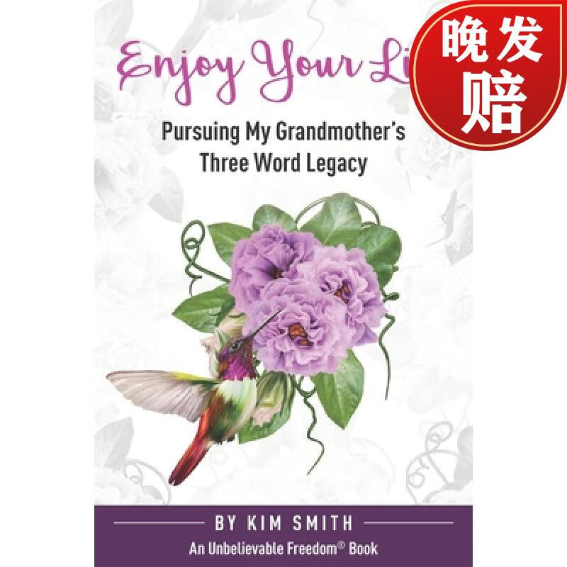 【4周达】enjoy your life: pursuing my grandmothers three word