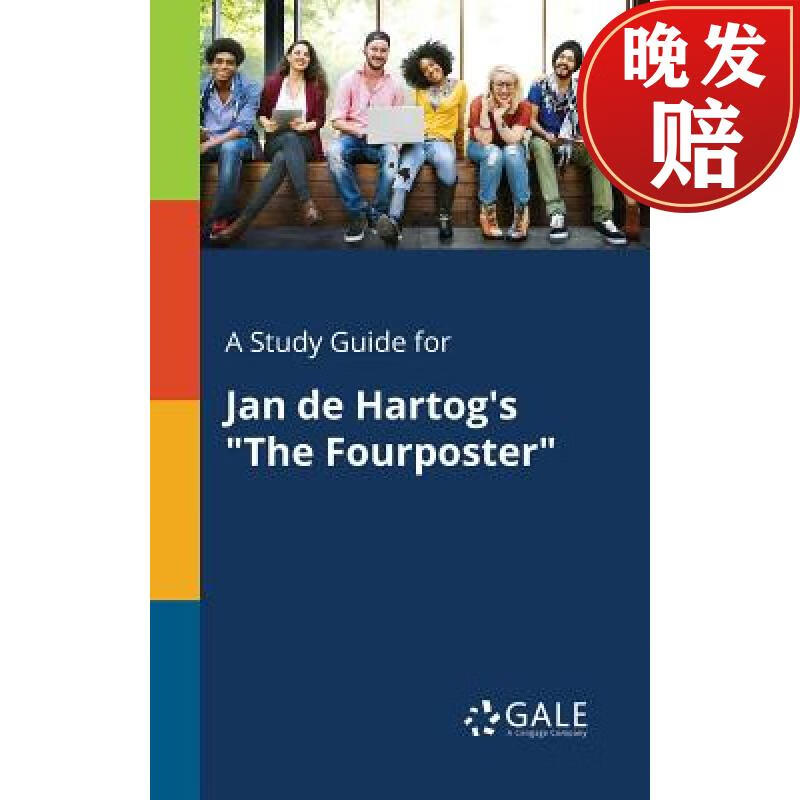 【4周达】a study guide for jan de hartogs "the fourposter"