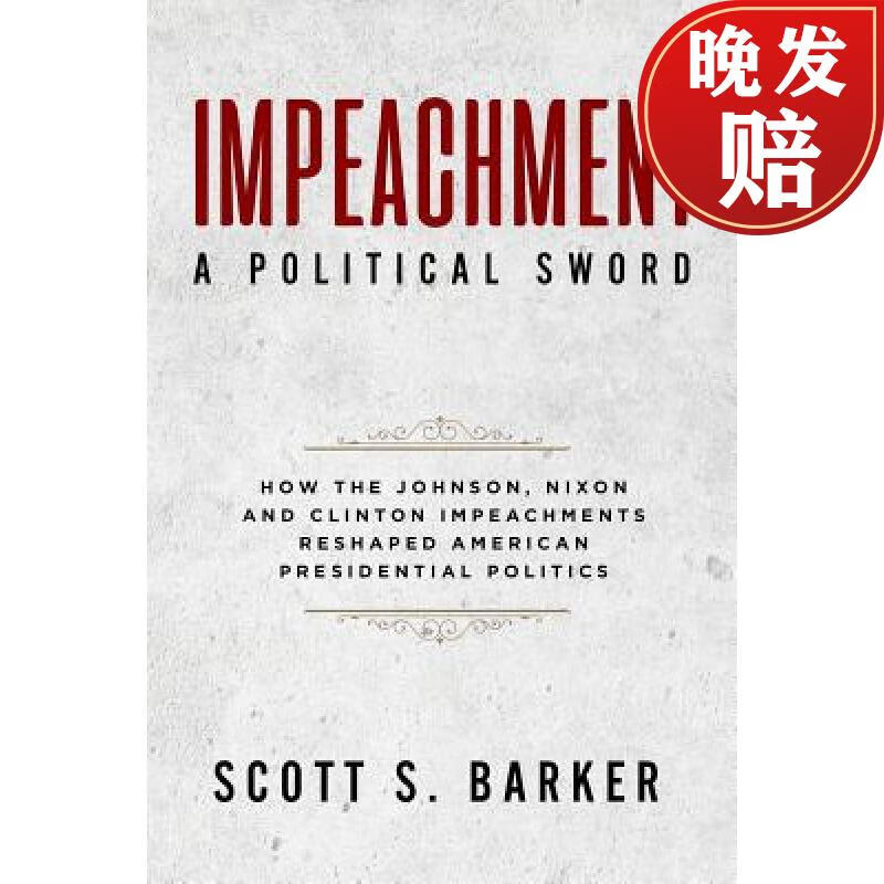 【4周达】impeachment - a political sword: how the johnson, nixon