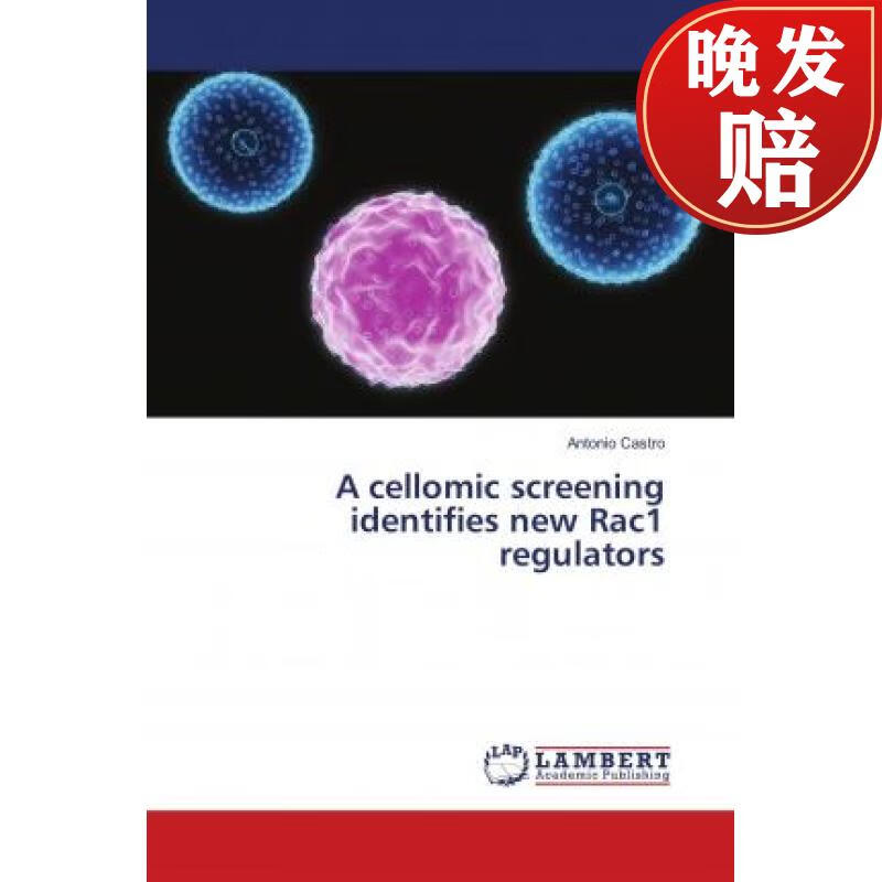 【4周达】a cellomic screening identifies new rac1 regulators