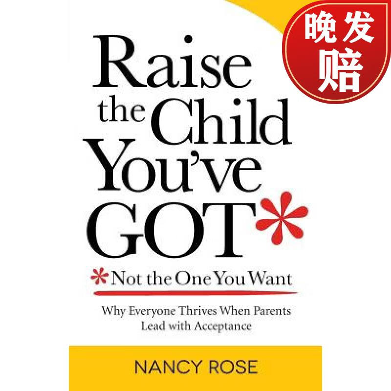 the child youve got-not the one you want: why everyone thrives