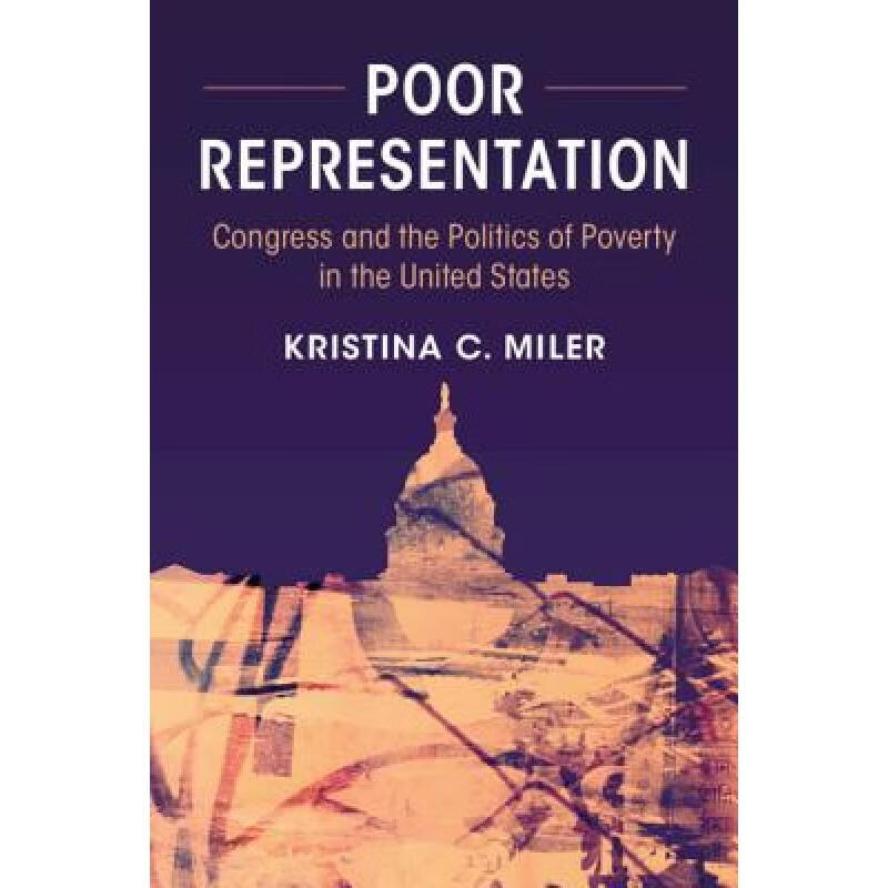 3周达】poor representation: congress and the politics of poverty