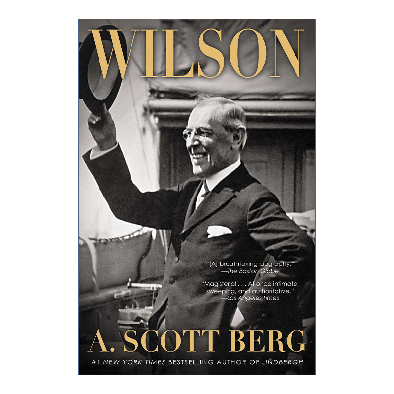 托马斯·伍德罗·威尔逊传 英文原版 wilson 美国第二十八任总统传记