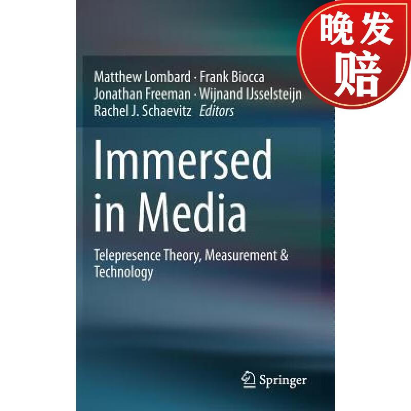 【4周达】immersed in media : telepresence theory, measurement &