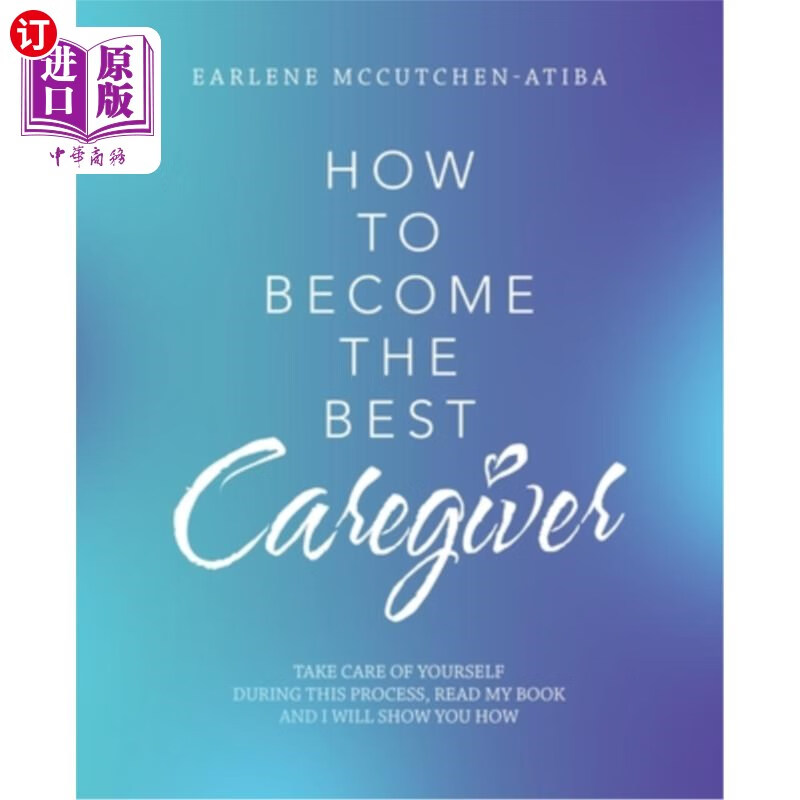 海外直订how to become the best caregiver: take care of yourself