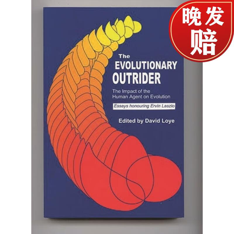 outrider: the impact of the human agent on evolution, essays