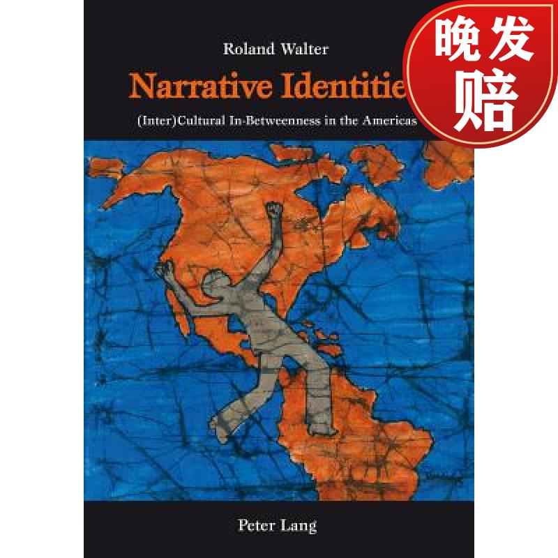 预订 narrative identities : (inter)cultural in-betweenness in