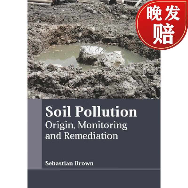 【4周达】soil pollution: origin, monitoring and remediation