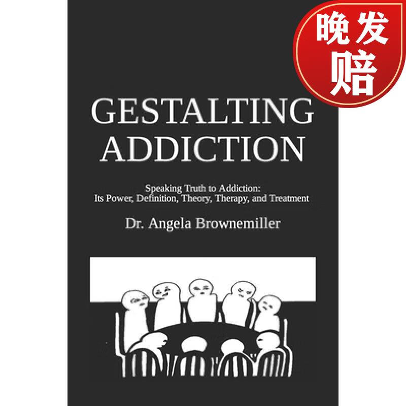 【4周达】gestalting addiction: speaking truth to the power and