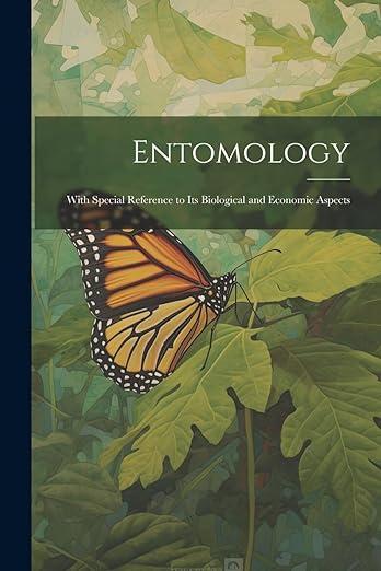 预订 entomology: with special reference to its biological and