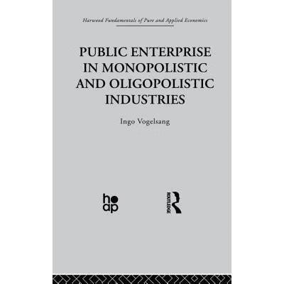 打印3周达】public enterprise in monopolistic and oligopolistic