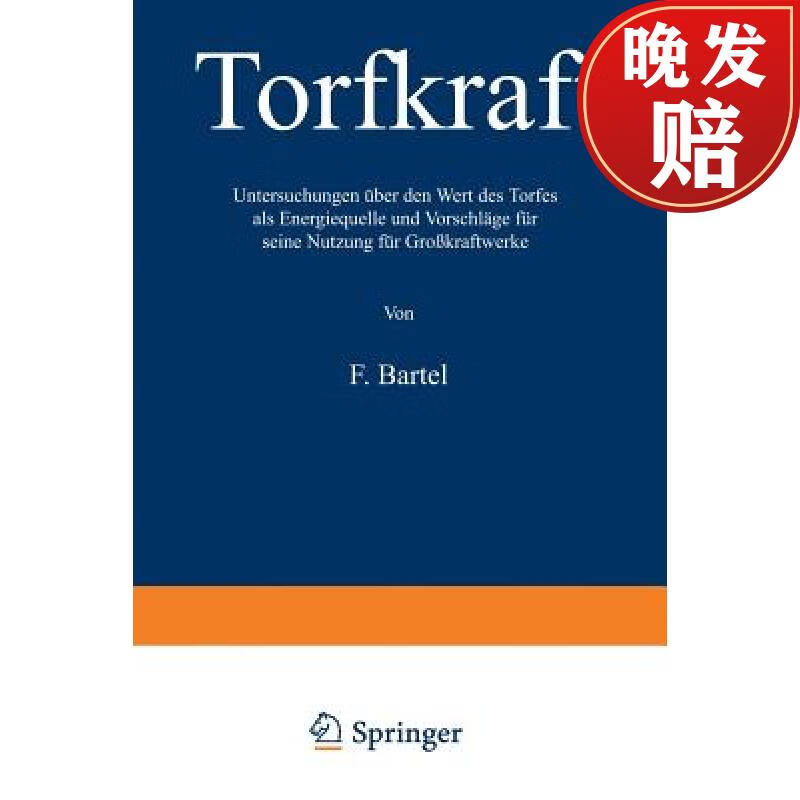 【4周达】torfkraft: untersuchungen ueber den wert des torfes als