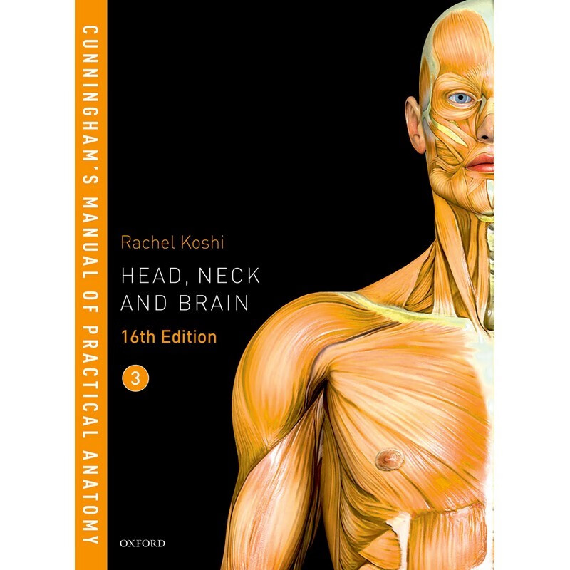 cunninghams manual of practical anatomy vol 3 head neck an