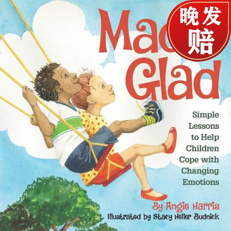 【4周达】mad to glad: simple lessons to help children cope with