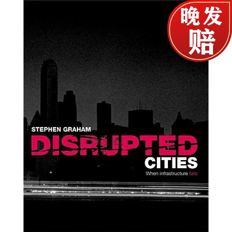 【4周达】disrupted cities: when infrastructure fails