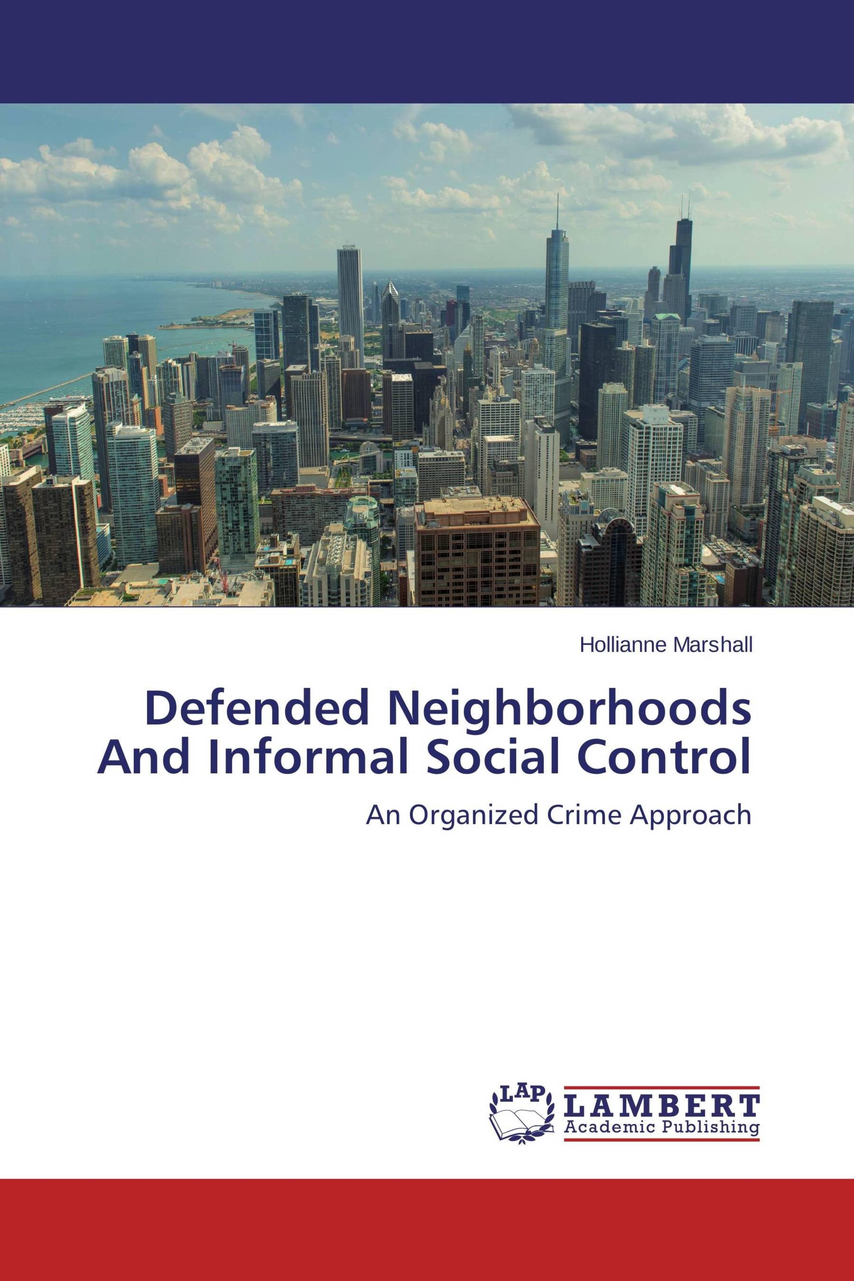 预订 学位论文defended neighborhoods and informal social control