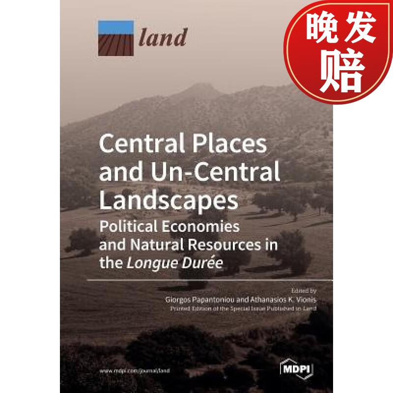 central places and un-central landscapes: political economies