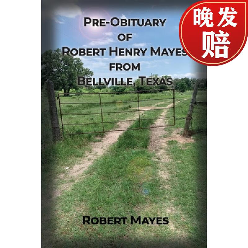 【4周达】pre-obituary of robert henry mayes from bellville