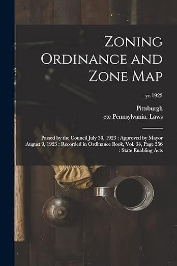 预订 zoning ordinance and zone map: passed by the council july