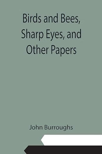 预订 birds and bees, sharp eyes, and other papers