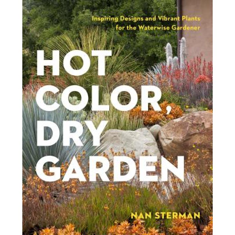 预订 Hot Color, Dry Garden: Inspiring Designs and...