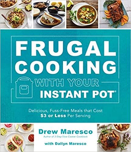 预订frugal cooking with your instant pot(r): delicio