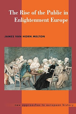 预订 The Rise of the Public in Enlightenment Europe