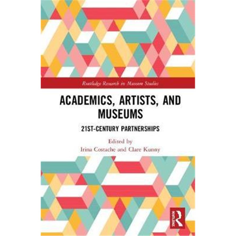预订academics, artists, and museums:21st-century partnerships