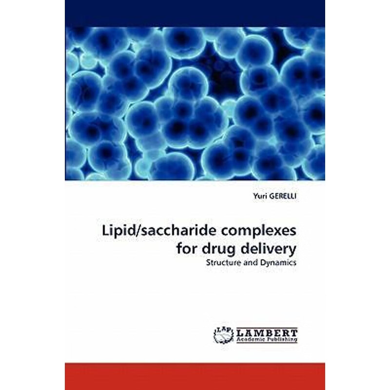 按需印刷 lipid/saccharide complexes for drug delivery