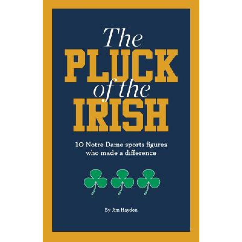 预订 the pluck of the irish: 10 notre dame sports.