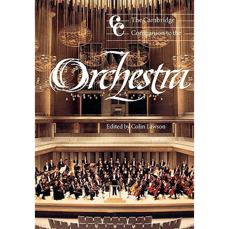 预订 Cambridge Companion to the Orchestra: - The Cambridge Companion to the Orchestra