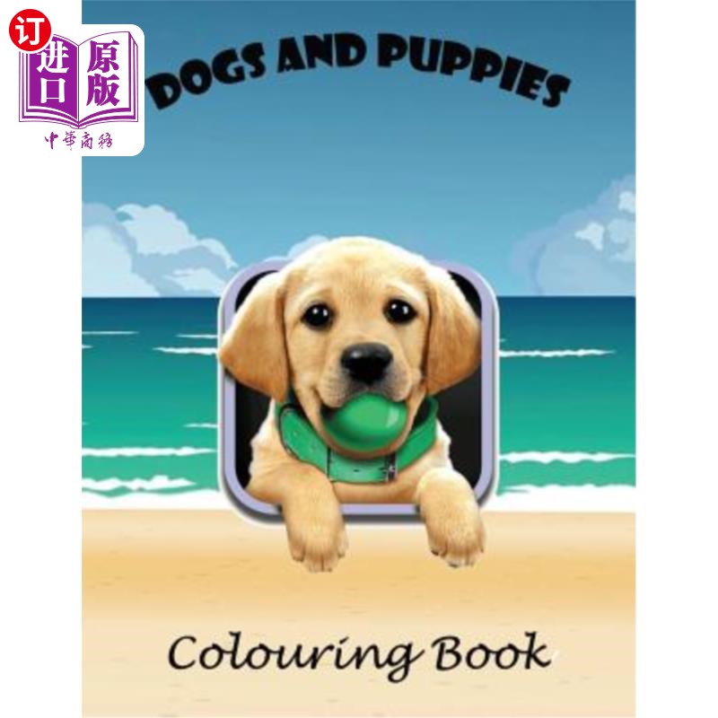 海外直订dogs & puppies colouring book: a lovely 106 page a4
